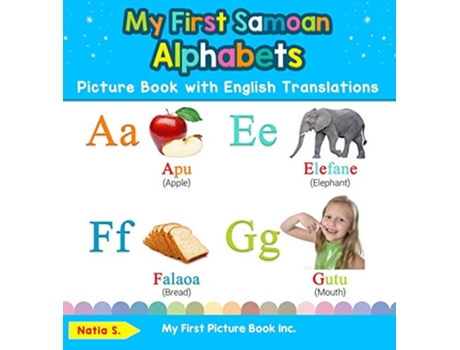 Livro My First Samoan Alphabets Picture Book with English Translations de Natia S (Inglês - Capa Dura)