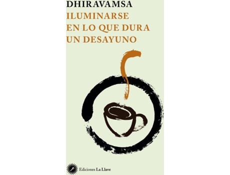 Livro Iluminarse En Lo Que Dura Un Desayuno de Dhiravamsa (Espanhol)