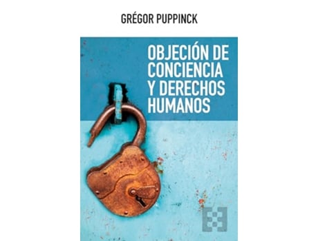 Livro Objection De Conscience Et Droits De Lhomme de Gégor Puppinck (Português)