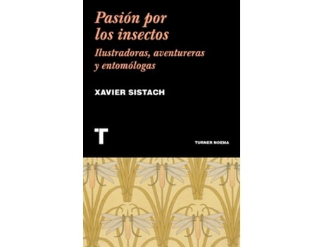 Livro Pasión Por Los Insectos de Xavier Sistach (Espanhol)