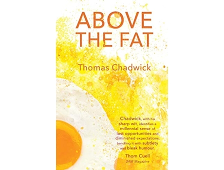 Livro Above the Fat de Thomas Chadwick (Inglês)