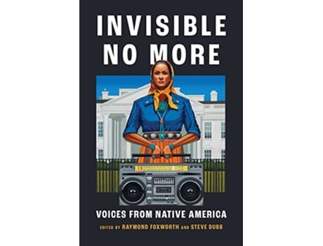 Livro Invisible No More de Foxworth, Raymond et al. (Inglês)