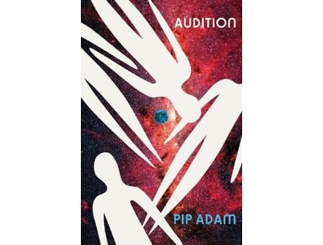 Livro Audition de Pip Adam (Inglês)