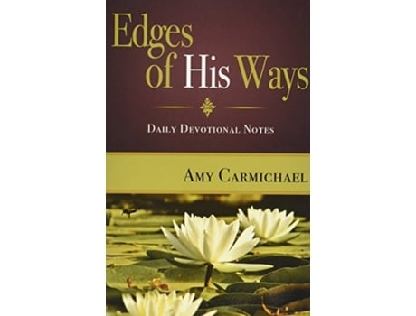 Livro edges of his ways de amy carmichael (inglês)