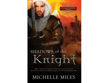 Livro Shadows of the Knight Realm of Honor de Michelle Miles (Inglês)