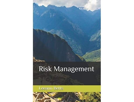 Livro Risk Management By the Numbers de Leeann Betts e Donna Schlachter (Inglês)