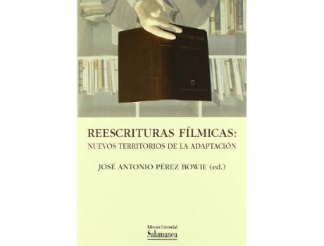 Livro Reescrituras Filmicas de José Antonio Bowie (Espanhol)