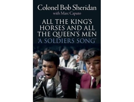 Livro All the Kings Horses and All the Queens Men. de Col Bob Sheridan e Marc Caputo (Inglês)