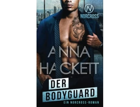 Livro Der Bodyguard Ein NorcrossRoman Norcross Security German Edition de Anna Hackett (Alemão)