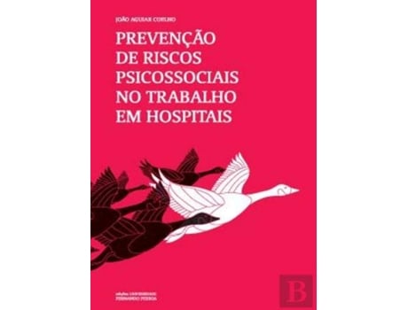 Livro Prevençao Riscos Psicossociais No Trabalho Hospitais de Joao Aguiar Coelho (Português)