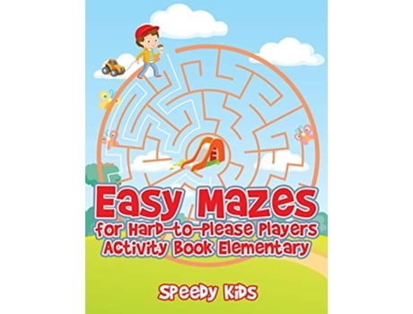 Livro Easy Mazes for HardtoPlease Players Activity Book Elementary de Speedy Kids (Inglês)