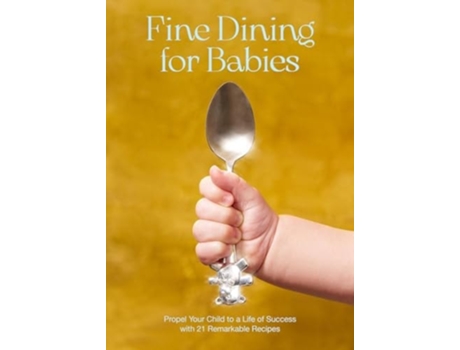 Livro Fine Dining For Babies de Adam Crockett (Inglês - Capa Dura)