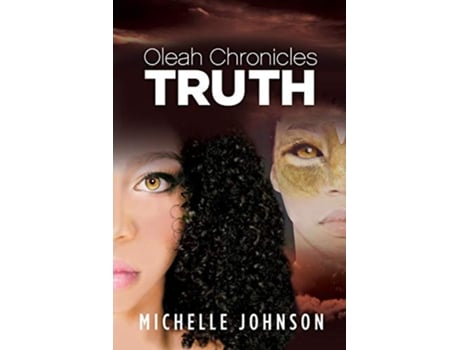 Livro Oleah Chronicles Truth de Michelle Johnson (Inglês)