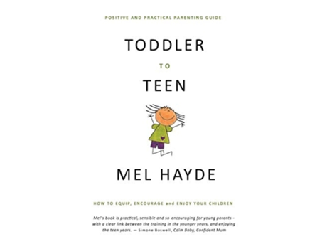 Livro Toddler To Teen How to Equip Encourage and Enjoy your Children de Mel a Hayde (Inglês)