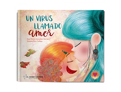 Livro Un Virus Llamado Amor de Ana María González Herrera (Espanhol)