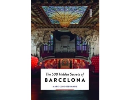 Livro 500 Hidden Secrets of Barcelona de Mark Cloostermans (Inglês)