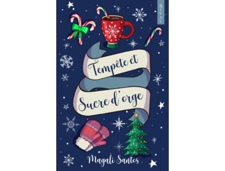 Livro Tempête et Sucre dorge Romance de Noël French Edition de Magali Santos e Éditions Rival (Francês)