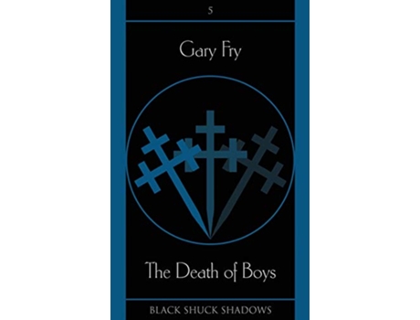 Livro The Death of Boys Black Shuck Shadows de Gary Fry (Inglês)