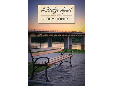 Livro A Bridge Apart de Joey Jones (Inglês)