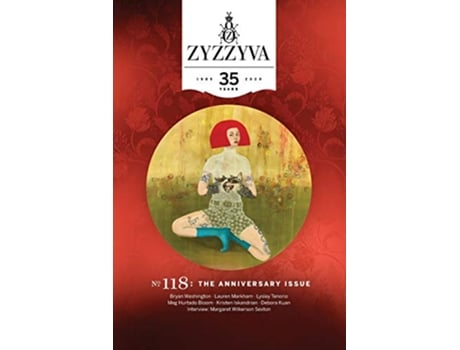 Livro Zyzzyva 118 THE 35th ANNIVERSARY ISSUE de Bryan Washington Meg Hurtado Bloom Kristen Iskandrian Debora Kuan Margaret Wilkerson Sexton (Inglês)