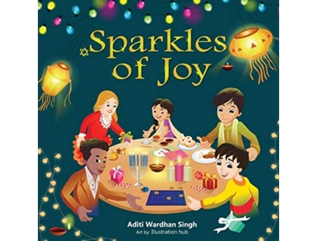 Livro Sparkles of Joy A Childrens Book that Celebrates Diversity and Inclusion Sparkling Me Series de Aditi Wardhan Singh (Inglês)