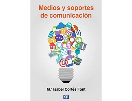 Livro Medios Y Soportes De Comunicacion de M.ª Isabel Cortes Font (Espanhol)