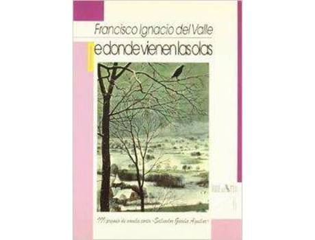 Livro De Donde Vienen Las Olas de Francisco Ignacio Del Valle (Espanhol)