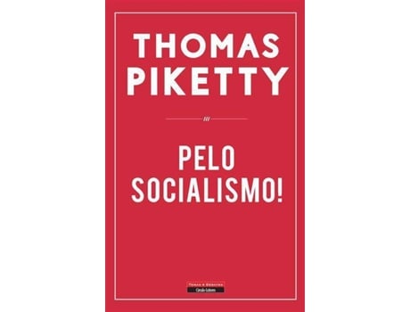 Livro Pelo Socialismo! de Thomas Piketty (Português)