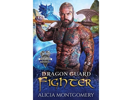 Livro Dragon Guard Fighter Dragon Guard of the Northern Isles Book 4 de Alicia Montgomery (Inglês)