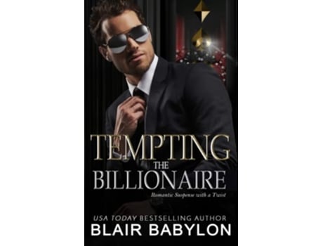 Livro Tempting the Billionaire Romantic Suspense with a Twist Twisted Billionaires de Blair Babylon (Inglês)