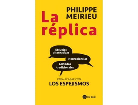 Livro Réplica, La de Philippe Meirieu (Espanhol)