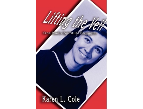 Livro Lifting the Veil de Karen L Cole (Inglês)