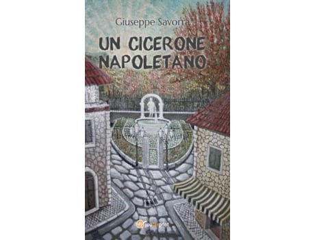 Livro Un Cicerone Napoletano de Giuseppe Savorra (Italiano)