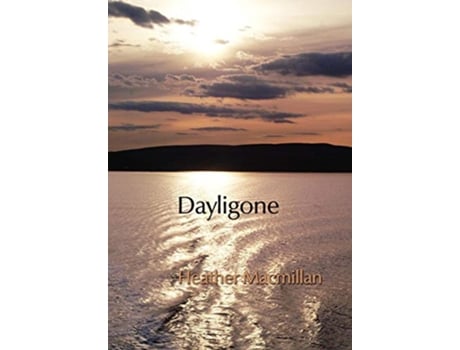 Livro Dayligone de Heather Macmillan (Inglês)