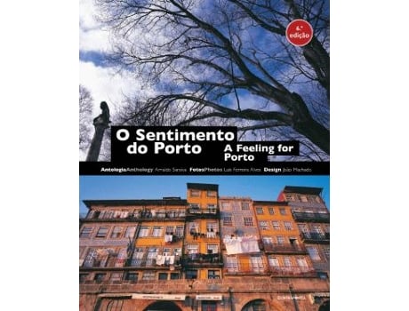 Livro O Sentimento do Porto / A Feeling for Porto de Arnaldo Saraiva (Português)