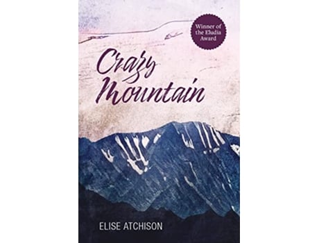 Livro Crazy Mountain de Elise Atchison (Inglês)