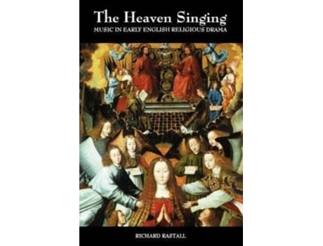 Livro The Heaven Singing Music in Early English Religious Drama I de Richard Rastall (Inglês)