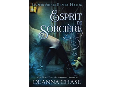 Livro Esprit de sorcière Les Sorcières de Keating Hollow French Edition de Deanna Chase (Francês)