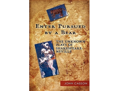 Livro Enter Pursued by a Bear The Unknown Plays of ShakespeareNeville de John Casson (Inglês)