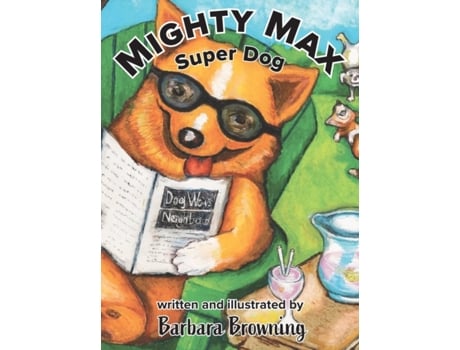 Livro Mighty Max Super Dog Barbara Browning (Inglês)