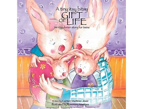 Livro A tiny itsy bitsy gift of life an egg donor story for twins de Carmen Martinez Jover (Inglês)