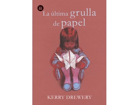 Livro La Última Grulla De Papel de Kerry Drewery (Espanhol)