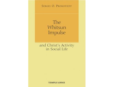 Livro the whitsun impulse and christ's activity in social life de sergei o. prokofieff (inglês)