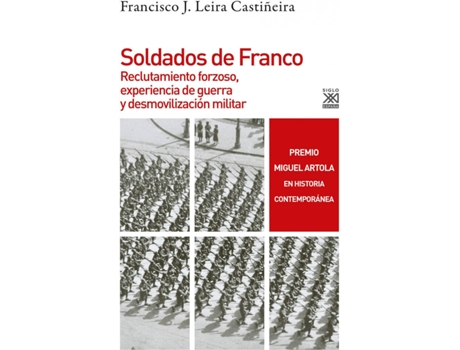 Livro Soldados De Franco de Francisco Jorge Leira Castiñeira (Espanhol)