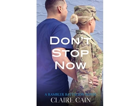 Livro Dont Stop Now The Rambler Battalion Series de Claire Cain (Inglês)