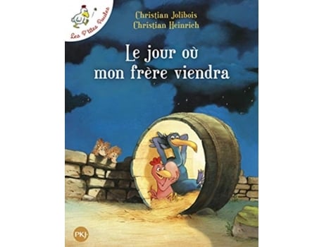 Livro les p'tites poules 3/le jour ou mon frere viendra de jolibois, christian (francês)