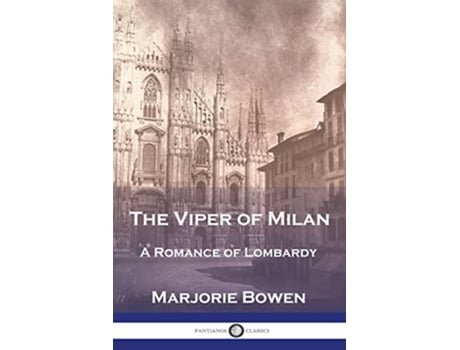 Livro The Viper of Milan A Romance of Lombardy de Marjorie Bowen (Inglês)