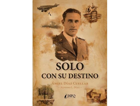 Livro Solo con su destino de Ángel Díaz Cuellar (Espanhol)