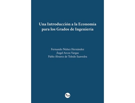 Livro Una Introduccion A La Econom¡A Para Los Grados De Ingenier¡A de Fernando Nuñez Hernandez (Espanhol)