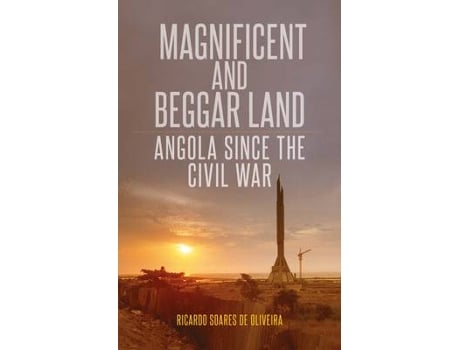 Livro magnificent and beggar land de professor ricardo soares de oliveira (inglês)